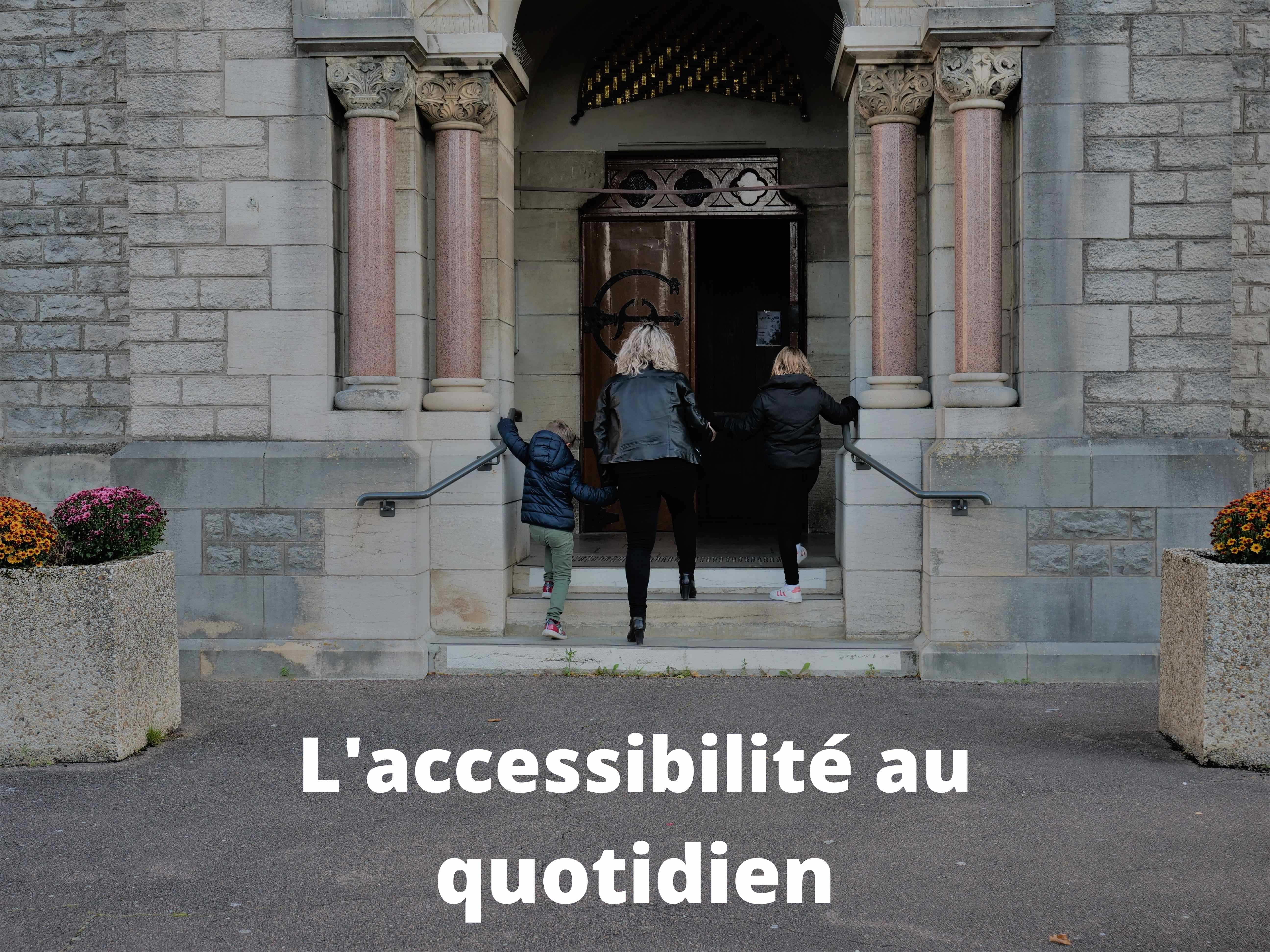 L'accessibilité au quotidien